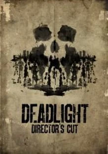 Deadlight Director’s Cut